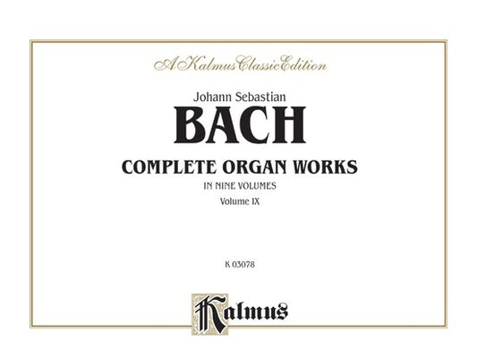Bach Complete Organ Works Book 9