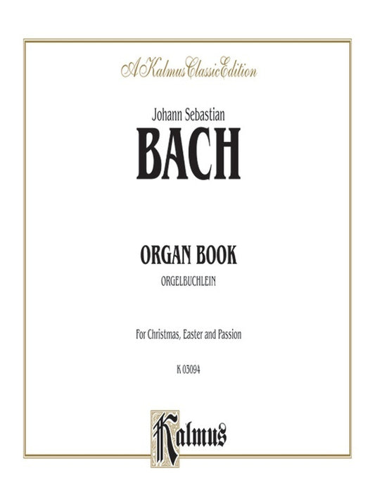 Organ Book (Orgelbuechlein)    O