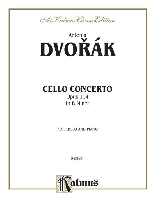 Dvorak Cello Concerto In B Minor Op 104 Cello/Piano