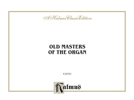 Old Masters Of Organ