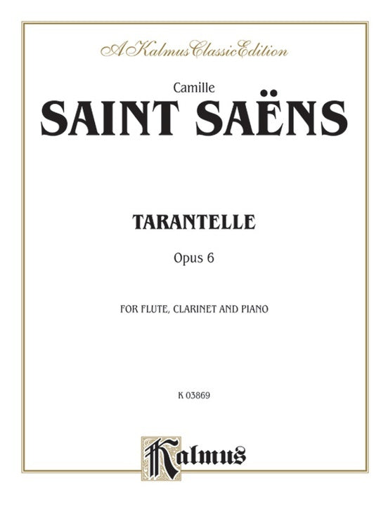 Tarantelle Op 6 for Flute, Clarinet, and Piano Sheet Music