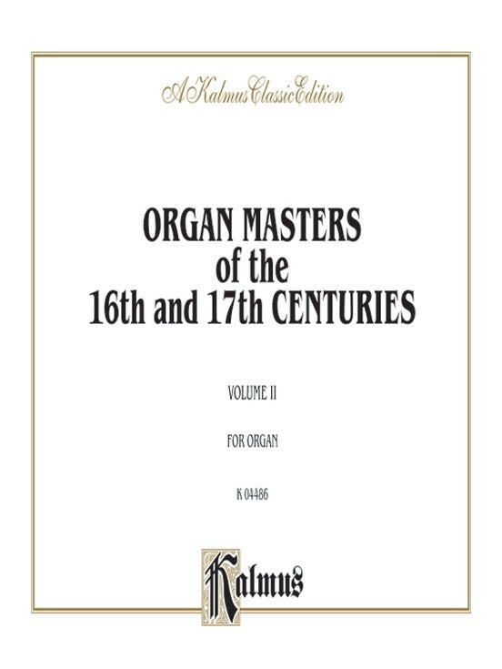 Organ Masters 16 & 17 Centuries No 2
