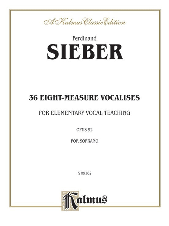 36 8 Measure Vocalises Op. 92 for Soprano
