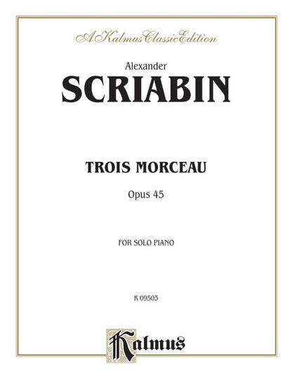 Trois Morceau OP 45 Piano Sheet Music