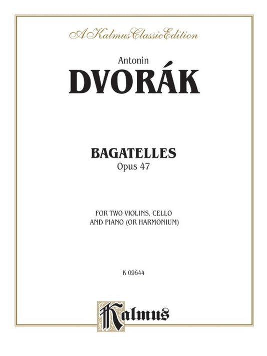 Bagatelles Op 47 for Piano Quartet
