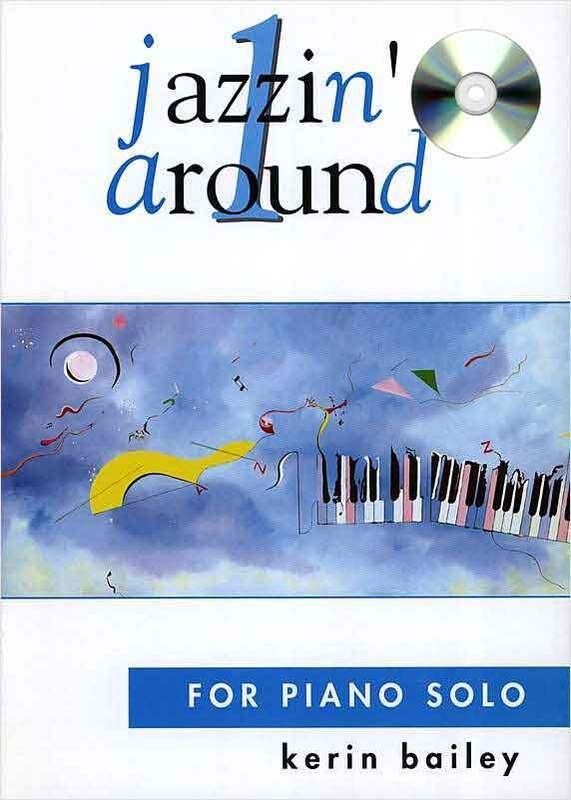 Jazzin' Around Book 1 BK/CD by Kerin Bailey