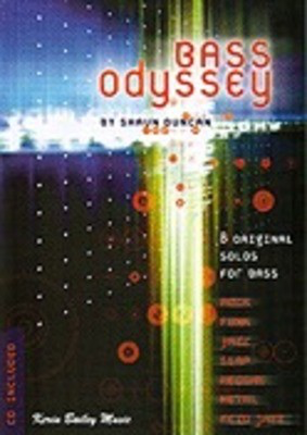 Bass Odyssey: Contemporary Solos for Electric & Acoustic Bass - Intermediate to Advanced
