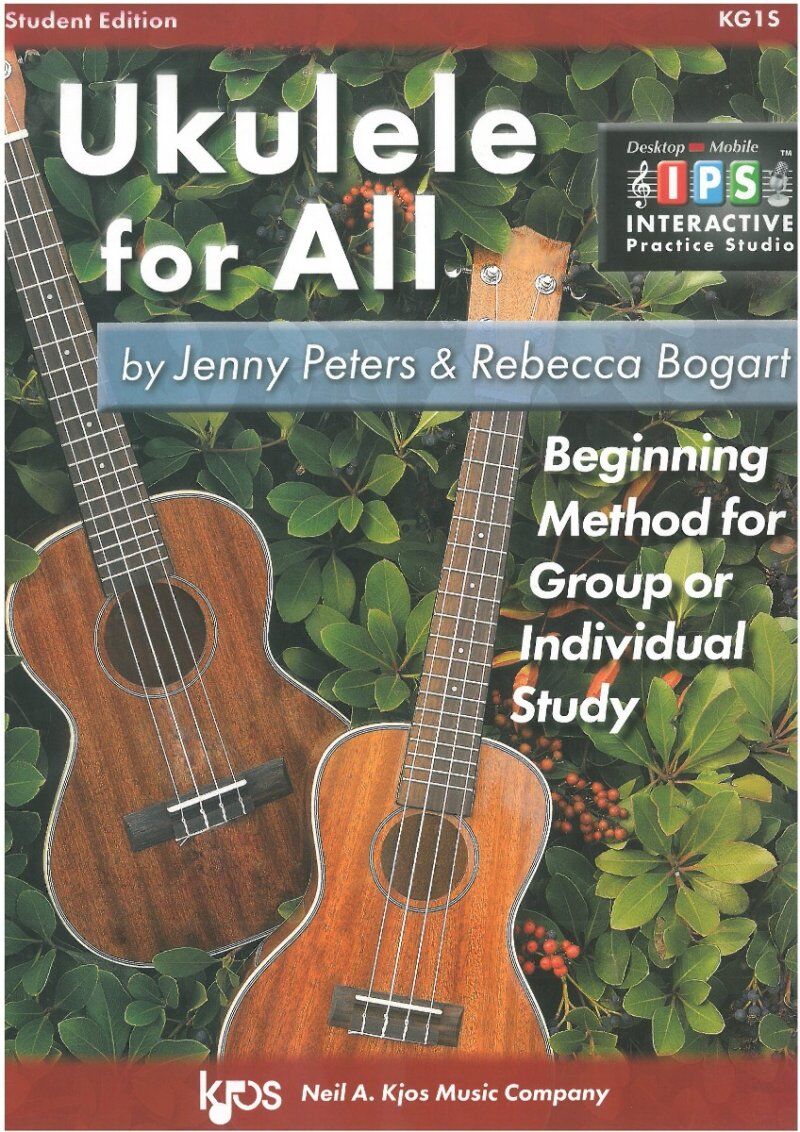 Ukulele for All - Comprehensive Method for Teaching Ukulele with Interactive Practice Studio and Teachers Guide