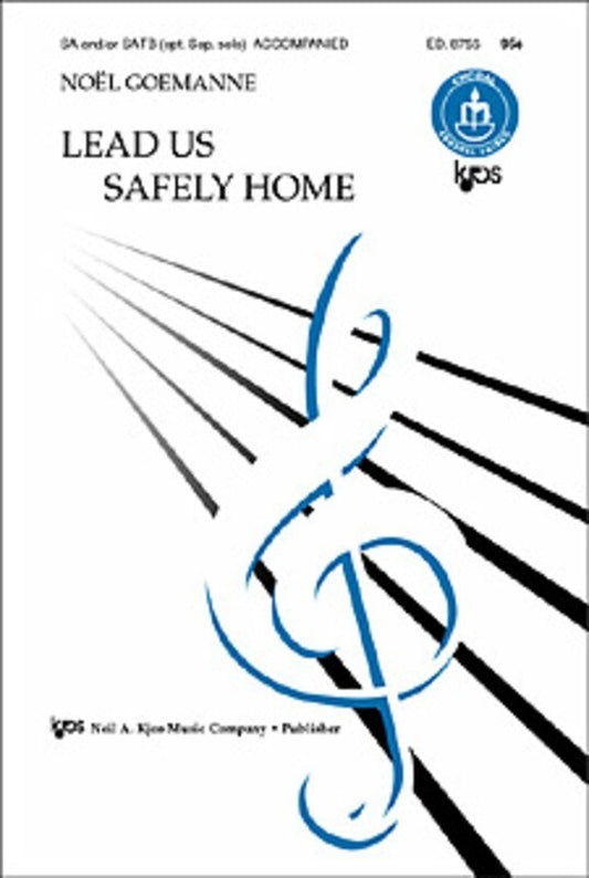 Lead Us Safely Home Sa/SATB Accompanied