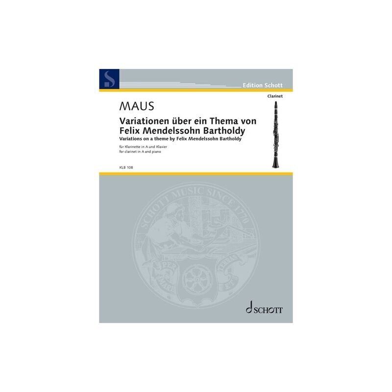 Variations on a Theme by Mendelssohn for Clarinet and Piano by Frank Maus