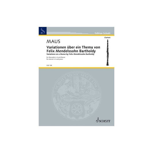 Variations on a Theme by Mendelssohn for Clarinet and Piano by Frank Maus