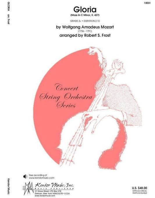 Gloria from Mass in C Minor, K. 427 - Arranged by Robert Frost for Concert String Orchestra