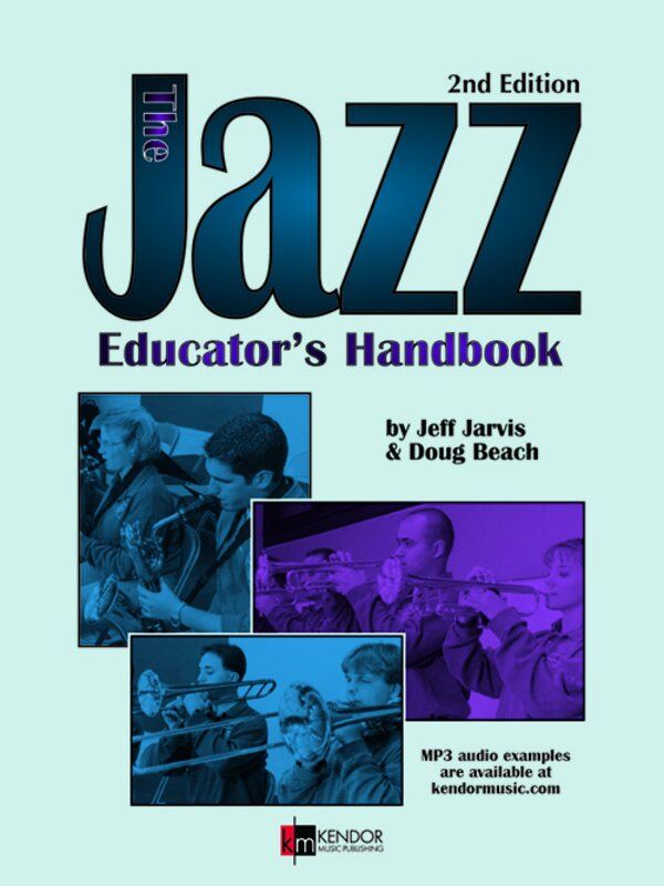 The Jazz Educator's Handbook 2nd Edition by Doug Beach and Jeff Jarvis