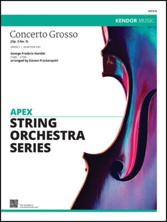Concerto Grosso Op. 3 No. 5, Arr. Steven Frackenpohl for Apex String Orchestra, Kendor Music