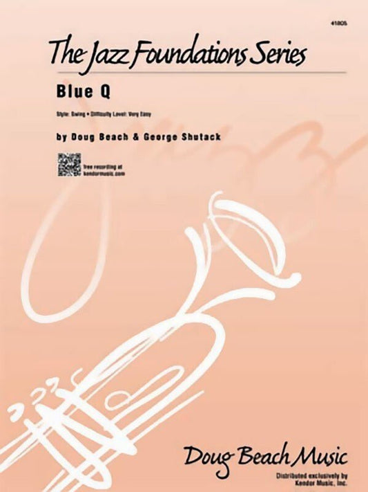Blue Q: Jazz Ensemble Grade 1, Very Easy — Score & Parts, Jazz Foundations Series (Kendor Music)