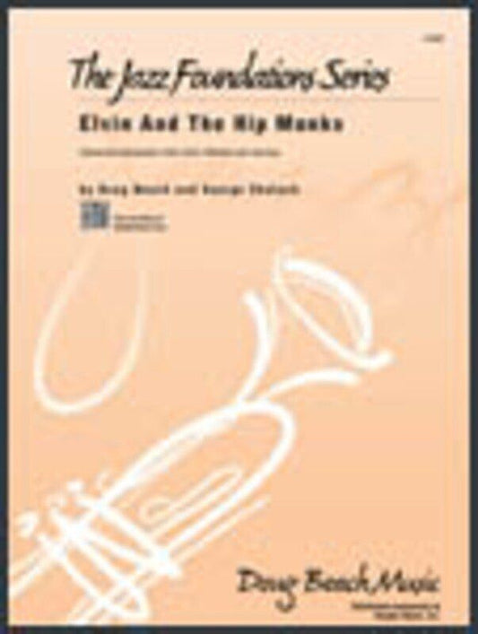 Elvin and the Hip Monks JE1 SC/PTS - Kendor Music Jazz Foundations Series