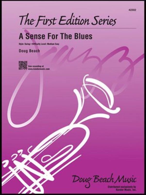 A Sense for the Blues - Medium Easy Jazz Chart by Doug Beach, Kendor Music, The First Edition Series