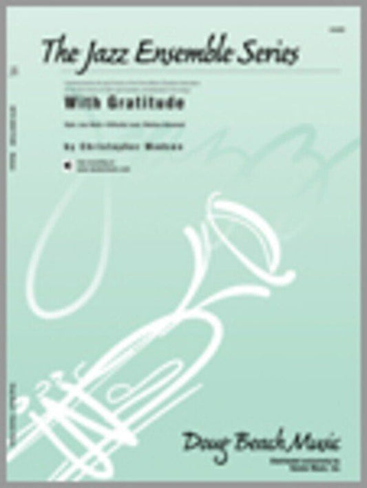 With Gratitude Jazz Ensemble Chart by Chris Madsen - Kendor Music