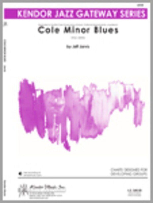 Cole Minor Blues for Jazz Ensemble, 10-17 Players, Guitar Chord Chart, Duration 3:50, Composer Jeff Jarvis, Kendor Music