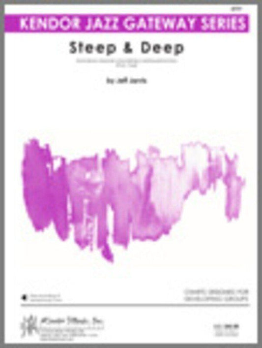 Steep and Deep Gateway JE2 SC/PTS by Jeff Jarvis - Kendor Music Jazz Gateway Series