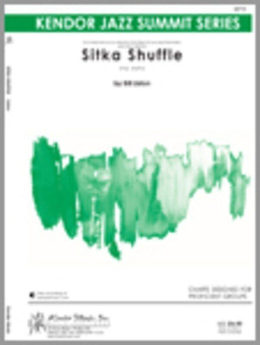 Sitka Shuffle Jazz Arrangement for Proficient Groups, Duration 6:20, Kendor Music Jazz Summit Series