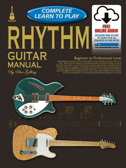 Progressive Complete Learn to Play Rhythm Guitar Manual by Learn To Play Publishing, 232 Pages