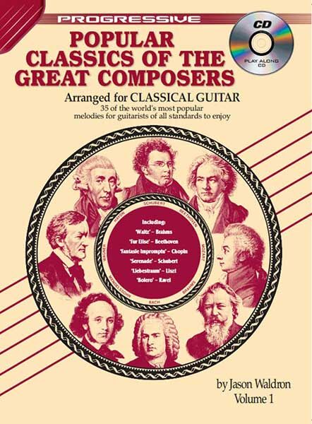 Progressive Popular Classics of the Great Composers Volume 1 Book/CD for Classical Guitar