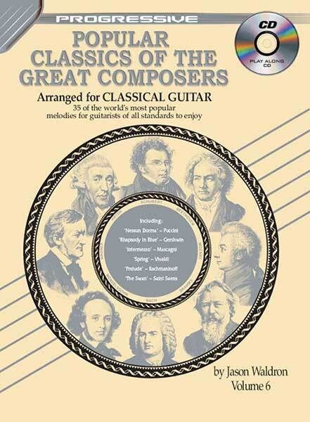 Progressive Popular Classics of the Great Composers Volume 6 Book/CD for Classical Guitar