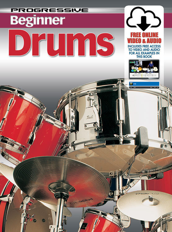 Progressive Beginner Drums: Book with Online Video & Audio Access