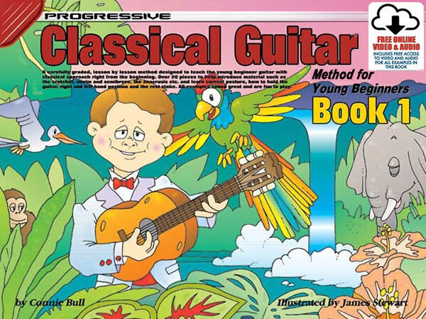 Progressive Classical Guitar Method 1 for Young Beginners Book with Online Video & Audio