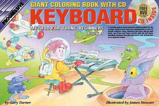 Progressive Keyboard Book 1 for Young Beginners with Coloring Illustrations and Free Keyboard Stickers