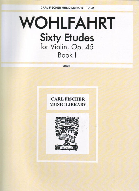 Wohlfahrt 60 Studies Op. 45 Book 1 for Violin by Carl Fischer