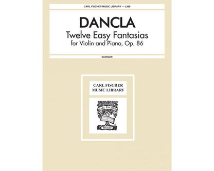 Dancla - 12 Easy Fantasias Op. 86 for Violin and Piano, Edited by Gustave Saenger, Intermediate Level, 45 Pages