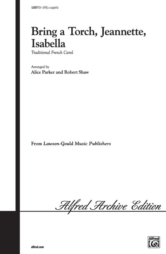 Bring a Torch Jeanette Isabella SATB Arrangement by Parker