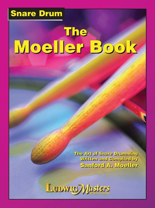 The Moeller Book Snare Drum Method by Sanford A. Moeller