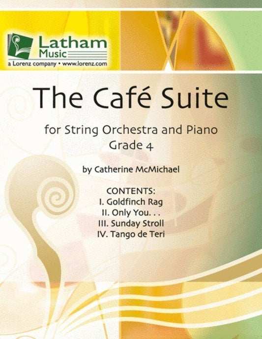 The Cafe Suite SO4 SC/PTS by Catherine McMichael for String Orchestra, 4 Movements, Latham Music, 1 Page
