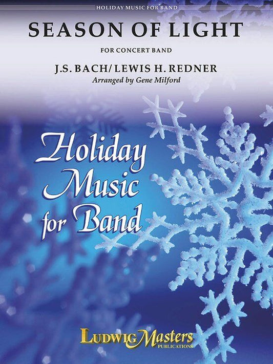 Season of Light - Arranged for Band by Gene Milford, including "Break Forth, O Everlasting Light" and "O Little Town of Bethlehem"