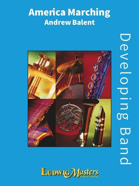 America Marching by Andrew Balent - Grade 1-2 Band Score