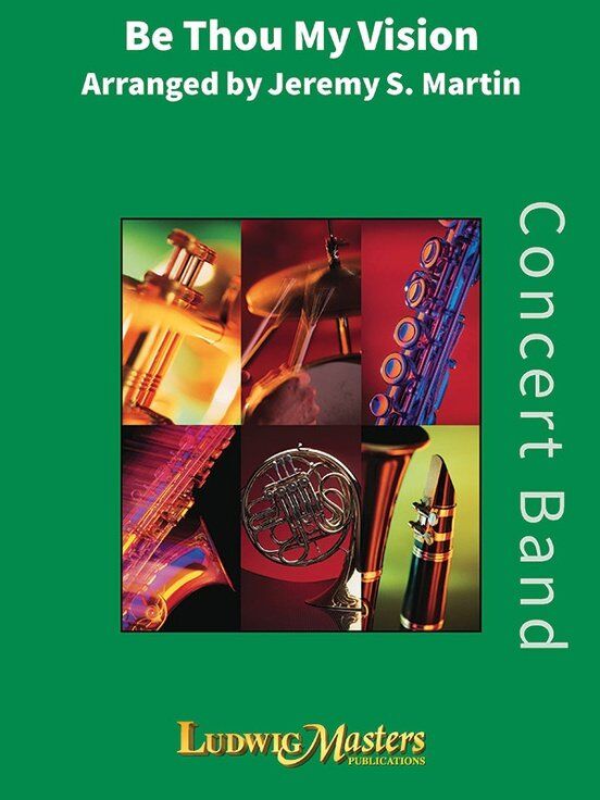 Be Thou My Vision for Concert Band CB3 SC/PTS by Jeremy Martin