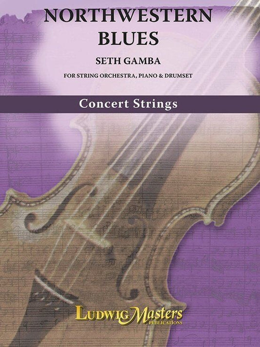 Northwestern Blues for String Orchestra by Seth Gamba - Score and Parts