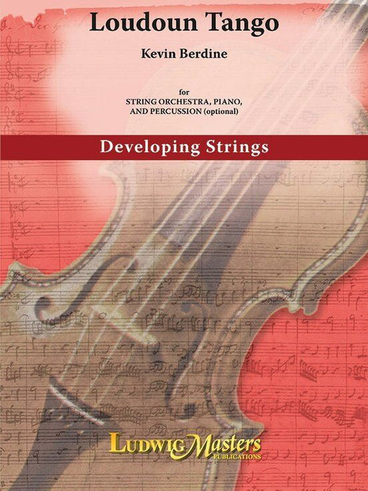 Loudon Tango for String Orchestra by Kevin R. Berdine - SC/PTS