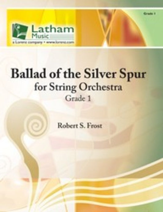 Ballad Of The Silver Spur So Score/Parts