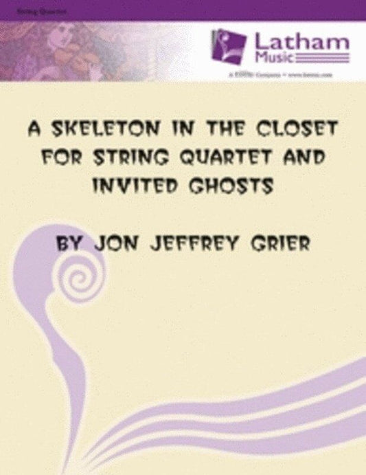 A Skeleton in the Closet String Quartet SC/PTS by Jon Grier - Latham Music