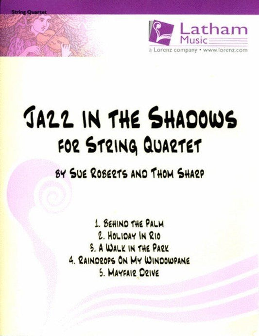 Jazz in the Shadows for String Quartet by Sue Sharp and Thom Sharp