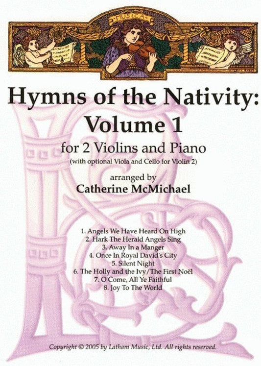 Hymns of Nativity Vol 1 for 2 Violins and Piano Arranged by McMichael