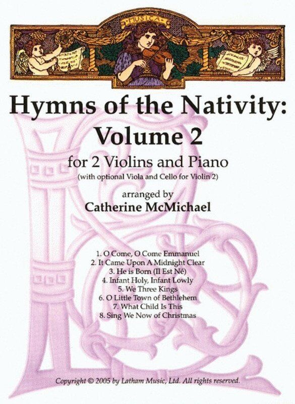 Hymns of Nativity Volume 2 for 2 Violins and Piano Arranged by McMichael