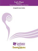 Let's Duet: Volume 1 - Violin Book by Lynne Latham