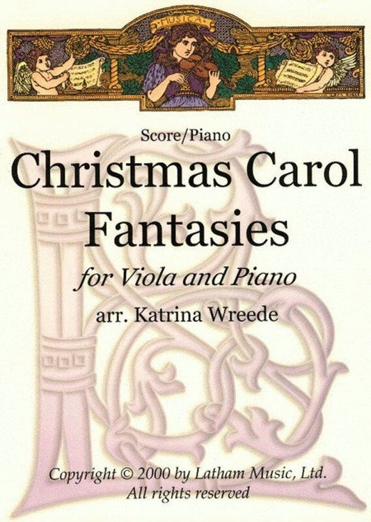 Christmas Carol Fantasies for Viola and Piano Arranged by Katrina Wreede