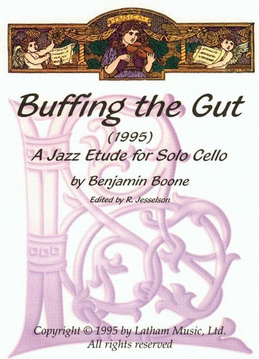 Boone - Buffing the Gut: A Jazz Etude for Cello Solo, Advanced Level, 1 Page, Latham Music