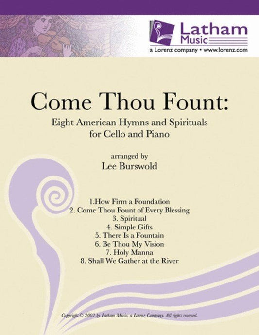 Come Thou Fount 8 Pieces for Cello/Piano Arranged by Lee Burswold